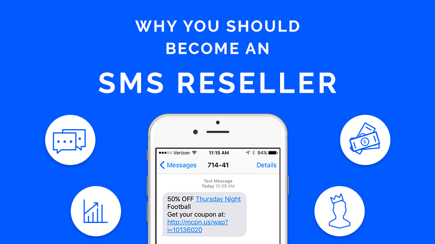 Why You Should Become An SMS Reseller