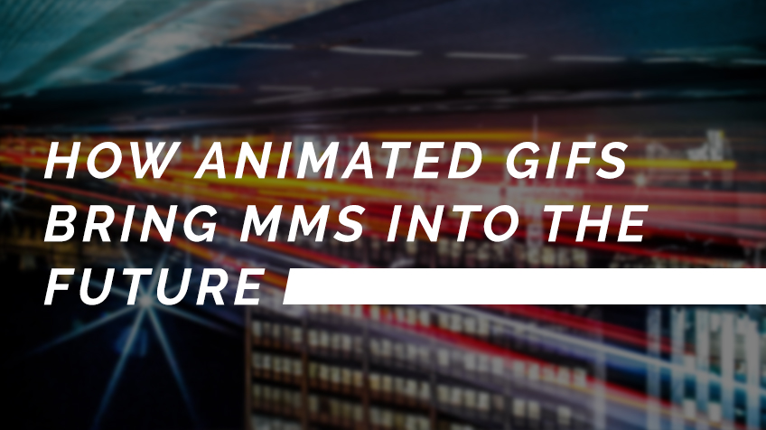 How Animated GIFs Bring MMS Into The Future